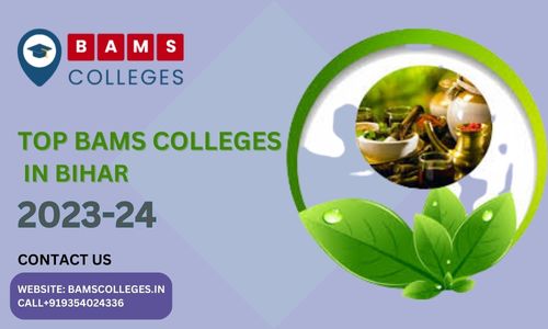 Top BAMS Colleges in Bihar 2023 BAMS Colleges