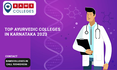 Top Ayurvedic Colleges in Karnataka 2023 BAMS Colleges