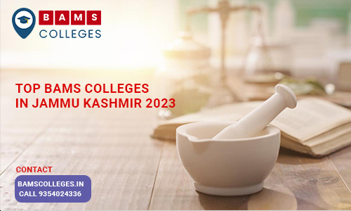 TOP BAMS Colleges in Jammu Kashmir 2023 BAMS Colleges