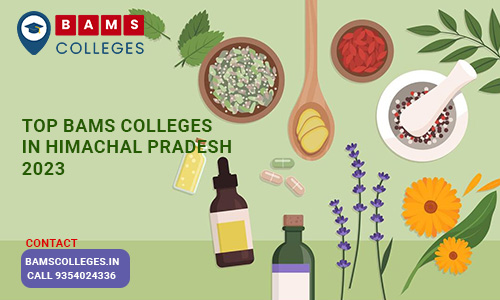 TOP BAMS Colleges in Himachal Pradesh 2023 BAMS Colleges